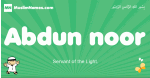 Abdun-noor arabic boys name and meaning, quranic boys name Abdun-noor