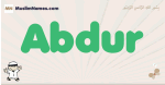 Abdur muslim boys name and meaning, islamic boys name Abdur