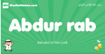 Abdur-rab arabic boys name and meaning, quranic boys name Abdur-rab