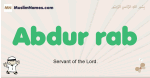 Abdur-rab muslim boys name and meaning, islamic boys name Abdur-rab