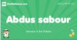 Abdus-sabour arabic boys name and meaning, quranic boys name Abdus-sabour