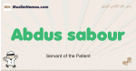 Abdus-sabour muslim boys name and meaning, islamic boys name Abdus-sabour
