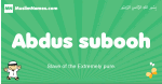 Abdus-subooh arabic boys name and meaning, quranic boys name Abdus-subooh