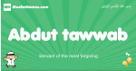Abdut-tawwab arabic boys name and meaning, quranic boys name Abdut-tawwab