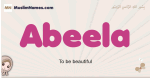 Abeela muslim girls name and meaning, islamic girls name Abeela