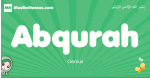 Abqurah arabic girl name and meaning, quranic girls name Abqurah