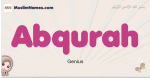 Abqurah muslim girls name and meaning, islamic girls name Abqurah
