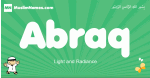 Abraq arabic boys name and meaning, quranic boys name Abraq