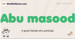 Abu-masood muslim boys name and meaning, islamic boys name Abu-masood