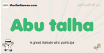 Abu-talha muslim boys name and meaning, islamic boys name Abu-talha