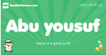Abu-yousuf arabic boys name and meaning, quranic boys name Abu-yousuf