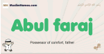 Abul-faraj muslim boys name and meaning, islamic boys name Abul-faraj