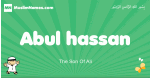 Abul-hassan arabic boys name and meaning, quranic boys name Abul-hassan