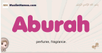 Aburah muslim girls name and meaning, islamic girls name Aburah