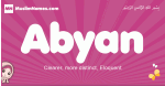 Abyan arabic girls name and meaning, quranic girls name Abyan