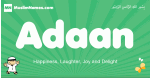 Adaan arabic boys name and meaning, quranic boys name Adaan