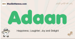 Adaan muslim boys name and meaning, islamic boys name Adaan