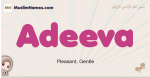 Adeeva muslim girls name and meaning, islamic girls name Adeeva