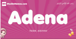 Adena arabic girls name and meaning, muslim girl name Adena