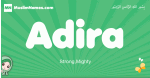 Adira arabic girl name and meaning, quranic girls name Adira