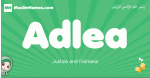 Adlea arabic girl name and meaning, quranic girls name Adlea