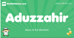 Aduzzahir arabic boys name and meaning, quranic boys name Aduzzahir