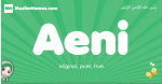 Aeni arabic girl name and meaning, quranic girls name Aeni
