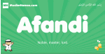 Afandi arabic boys name and meaning, quranic boys name Afandi