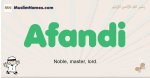 Afandi muslim boys name and meaning, islamic boys name Afandi