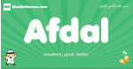 Afdal arabic boys name and meaning, quranic boys name Afdal
