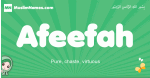 Afeefah arabic girl name and meaning, quranic girls name Afeefah