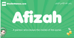 Afizah arabic girl name and meaning, quranic girls name Afizah