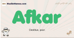 Afkar muslim boys name and meaning, islamic boys name Afkar