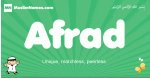 Afrad arabic boys name and meaning, quranic boys name Afrad