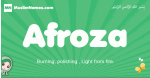 Afroza arabic girl name and meaning, quranic girls name Afroza