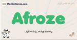 Afroze muslim boys name and meaning, islamic boys name Afroze