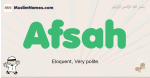 Afsah muslim boys name and meaning, islamic boys name Afsah