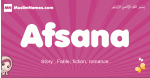 Afsana arabic girls name and meaning, muslim girl name Afsana