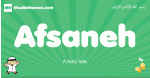 Afsaneh arabic boys name and meaning, quranic boys name Afsaneh