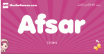 Afsar arabic girls name and meaning, quranic girls name Afsar