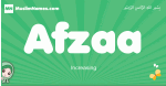 Afzaa arabic girl name and meaning, quranic girls name Afzaa