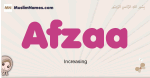 Afzaa muslim girls name and meaning, islamic girls name Afzaa