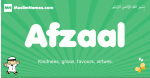 Afzaal arabic boys name and meaning, quranic boys name Afzaal
