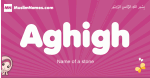 Aghigh arabic girls name and meaning, muslim girl name Aghigh