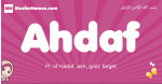 Ahdaf arabic girls name and meaning, quranic girls name Ahdaf