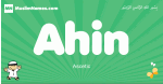 Ahin arabic boys name and meaning, quranic boys name Ahin