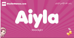 Aiyla arabic girls name and meaning, muslim girl name Aiyla