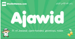 Ajawid arabic boys name and meaning, quranic boys name Ajawid