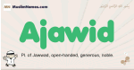 Ajawid muslim boys name and meaning, islamic boys name Ajawid