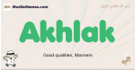 Akhlak muslim boys name and meaning, islamic boys name Akhlak